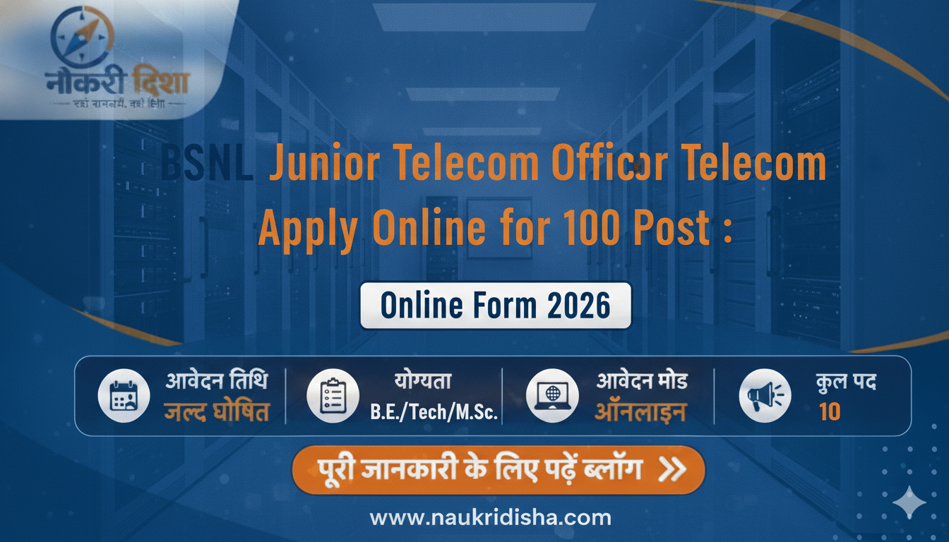 BSNL Junior Telecom Officer Telecom Recruitment 2026 : Apply Online for 100 Post