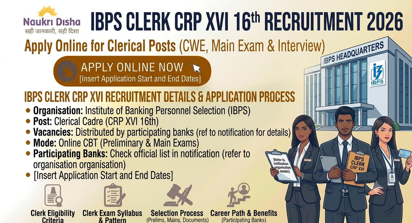 IBPS Clerk Recruitment 2026, IBPS Clerk 2026, IBPS CRP Clerk XVI 2026, IBPS CSA Recruitment 2026, IBPS Clerk Notification 2026, IBPS Online Form 2026, IBPS CRP Clerk 16, Customer Service Associate Recruitment, Bank Clerk Recruitment 2026, Banking Jobs 2026, IBPS Vacancy 2026, Government Bank Jobs, IBPS Apply Online, Latest IBPS Recruitment, Sarkari Result IBPS, Institute of Banking Personnel Selection, Clerk Vacancy 2026, IBPS Exam 2026, Banking Exam 2026, IBPS Careers